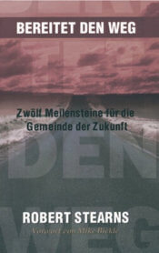 Bereitet den Weg