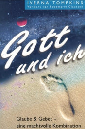 Gott und ich - Glaube und Gebet
