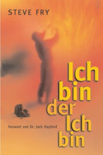 Ich bin der ICH BIN - Gott offenbart sich