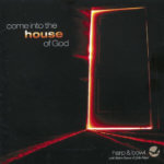 Come into the house of God - Robert Stearns