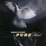 Pure Heart - Robert Stearns