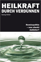 Heilkraft durch Verdünnen