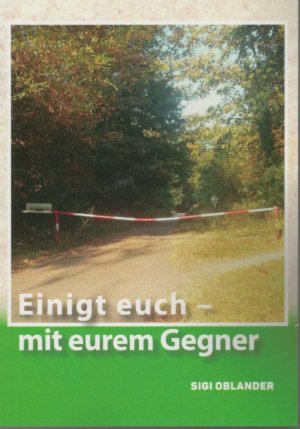 Einigt euch – mit eurem Gegner