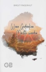 Wenn Gedanken Mächte werden