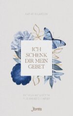 Ich schenk dir mein Gebet